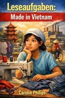 Vorschau - Arbeitsblätter - Leseaufgaben: Made in Vietnam von Carolin Philipps - Deckblatt