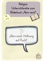 Vorschau - Stundenentwürfe - Flucht & Hoffnung mit „Akim rennt“ (Kl. 3-4) - Deckblatt