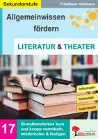 Vorschau - Arbeitsblätter - Allgemeinwissen fördern Literatur und Theater | Grundkenntnisse Epik, Lyrik, Dramatik, Epochen | Klasse 5-13 mit Lösungen - Deckblatt
