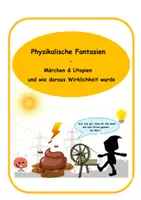 Vorschau - Arbeitsblätter - Physikalische Fantasien – Märchen und Utopien - Deckblatt