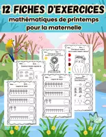 Aperçu - Jeux - 12 fiches d'exercices de mathématiques de printemps pour la maternelle - Page de couverture