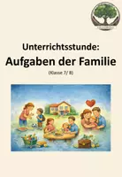 Vorschau - Arbeitsblätter - Unterrichtsstunde: Aufgaben der Familie - Deckblatt