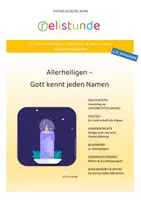 Vorschau - Stundenentwürfe - Allerheiligen - Gott kennt jeden Namen - katholische Religion (1./2. Schulstufe) - Deckblatt