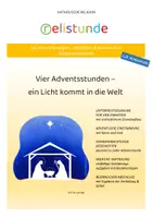 Vorschau - Stundenentwürfe - Advent - ein Licht kommt in die Welt - katholische Religion (1./2. Schulstufe) - Deckblatt