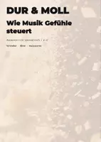 Vorschau - Unterrichtsreihen - Dur & Moll im Musikunterricht – Wie Musik Gefühle steuert (Sek I & II) - Deckblatt