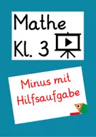 Vorschau - Präsentationen/Tafelbilder - Minusaufgaben im TR mit einer Hilfsaufgabe lösen (Kl. 3, Lernvideo) - Deckblatt