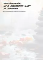 Vorschau - Unterrichtsreihen - Natur und Vergänglichkeit in der Gegenwartskunst – Andy Goldsworthy | Kunst Unterrichtsmaterial - Deckblatt