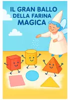 anteprima - Piani di lezione - Il gran ballo della farina magica - Solidi e figure piane - Pagina di copertina