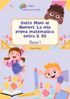 anteprima - Esercizi - Dalle Mani ai Numeri: la mia prima matematica entro il 20. - Pagina di copertina