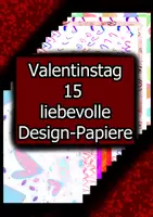 Vorschau - Mal- und Bastelvorlagen - Valentinstag – 15 liebevoll gestaltete Design-Papiere - Deckblatt