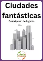 Vista previa - Unidades / Secuencias / Situaciones de Aprendizaje - Ciudadess fantásticas - Descripción de lugares - Portada