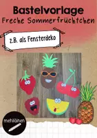 Vorschau - Mal- und Bastelvorlagen - Bastelvorlage Sommer | Freche Sommerfrüchtchen - Deckblatt