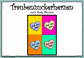 Vorschau - Mal- und Bastelvorlagen - Traubenzuckerherzen nach Andy Warhol: Anleitung - Seite 1