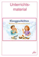 Vorschau - Bildkarten - Klanggeschichten mit Körper oder Instrumenten vertonen - Deckblatt