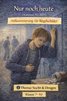 Vorschau - Arbeitsblätter - Kurzgeschichte Drogensucht Regelschüler Nur noch heute_RS - Deckblatt