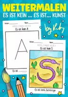 Vorschau - Arbeitsblätter - Es ist kein… Kreative Buchstaben Weitermalbilder - Kunst für Zwischendurch - Deckblatt