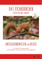 Vorschau - Merkblätter - DAS EICHHÖRNCHEN: Hintergrundwissen und Bildmaterial - Seite 1