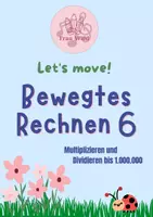 Vorschau - Spiele - Bewegtes Rechnen 6 - Multiplizieren & Dividieren bis 1Mio - Deckblatt
