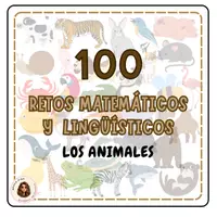 Vista previa - Juegos / Gamificación - 100 retos ANIMALES matemáticos y lingüísticos - Portada