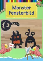 Vorschau - Mal- und Bastelvorlagen - Kunst Halloween, Monster Fensterbilder basteln - Deckblatt