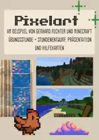 Vorschau - Stundenentwürfe - Pixelart Übungsstunde - Gerhard Richter & Minecraft - Deckblatt