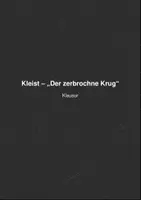 Vorschau - Test - Kleist "Der zerbrochne Krug" - Klausur unter Prüfungsbedingungen, 3. Prüfungsfach - Deckblatt