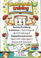 Vorschau - Arbeitsblätter - Rechtschreibung trainieren – Dehnungs-h, ie-Schreibung & Doppelkonsonanten üben (mit Lösungen) | Klasse 5/6 Deutsch - Deckblatt