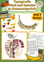 Vorschau - Arbeitsblätter - Typografie-Obst und Gemüse im Kunstunterrricht in der Sek 1, Gestalten mit Schrift in der Sekundarstufe 1, Kunst Klasse 6, Kunst Klasse 7 - Deckblatt