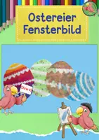 Vorschau - Mal- und Bastelvorlagen - Kunst Ostern, Ostereier Fensterbild, Grundschule - Deckblatt