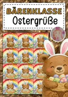 Vorschau - Mal- und Bastelvorlagen - Feriengrüße zu Ostern für die Bärenklasse - Deckblatt