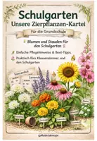 Vorschau - Stationenlernen - Schulgarten - Pflanzenkartei - Zierpflanzen - Deckblatt