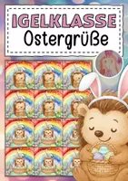 Vorschau - Mal- und Bastelvorlagen - Feriengrüße zu Ostern für die Igelklasse - Deckblatt