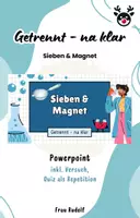 Vorschau - Stundenentwürfe - PPT & Stundenentwurf Sieben & Magnet inkl Quiz & Lösungen - Getrennt na klar Teil 2 - Chemie - Deckblatt