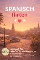 Vorschau - Lehrwerke/Schulbücher - Spanisch flirten – 90 Redewendungen für deinen Urlaubsflirt (A1-A2) - Deckblatt