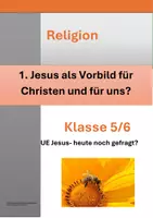 Vorschau - Stundenentwürfe - Jesus als Vorbild für alle Christen, auch für uns? - Deckblatt
