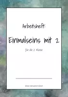 Vorschau - Unterrichtsreihen - Zweierreihe Arbeitsheft: Einmaleins mit 2 - Deckblatt