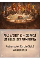 Vorschau - Stundenentwürfe - Rollenspiel: Able Archer 83 Geschichte Sek2 - Deckblatt