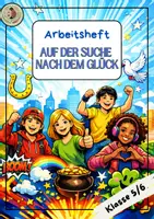 Vorschau - Arbeitsblätter - Arbeitsheft "Auf der Suche nach dem Glück" - Deckblatt
