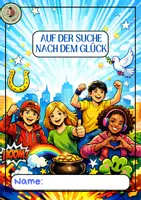 Vorschau - Arbeitsblätter - Arbeitsheft "Auf der Suche nach dem Glück" - Seite 2