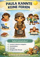 Vorschau - Arbeitsblätter - Paula kannte keine Ferien – Schule, Arbeit und ungleiche Chancen - Deckblatt