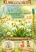 Vorschau - Arbeitsblätter - Das kleine Schneeglöckchen erwacht – Klanggeschichte für die Grundschule (Klasse 1–2) - Deckblatt