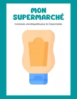 Aperçu - Préparation de séance / Séance complète - Mon supermarché +13 fiches d'activités - Page 2