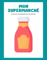 Aperçu - Préparation de séance / Séance complète - Mon supermarché +13 fiches d'activités - Page 1