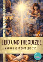 Vorschau - Unterrichtsreihen - Leid und Theodizee - Warum lässt Gott Leid zu? Arbeitsheft - Deckblatt