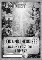 Vorschau - Unterrichtsreihen - Leid und Theodizee - Warum lässt Gott Leid zu? Arbeitsheft - Seite 3