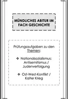 Vorschau - Arbeitsblätter - Mündliches Abitur / Mündliche Abiturprüfung Geschichte: Prüfungsaufgaben zu Judenverfolgung / Ost-West-Konflikt (inkl. Lösungen) - Deckblatt