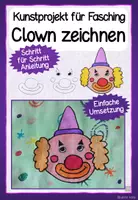 Vorschau - Mal- und Bastelvorlagen - Kunstprojekt für Fasching: Clown zeichnen (Kreative Zeichenanleitung für Kinder) - Seite 1