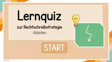 Vorschau - Präsentationen/Tafelbilder - Rechtschreibstrategie Ableiten - Interaktives Lernquiz - Seite 1