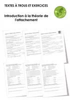 Aperçu - Feuilles d'exercices - Introduction à la théorie de l'attachement (textes à trous, exercices, vidéo explicative) - Page de couverture