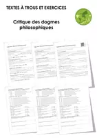 Aperçu - Feuilles d'exercices - Critique des dogmes philosophiques (textes à trous, exercices, vidéo explicative) - Page de couverture